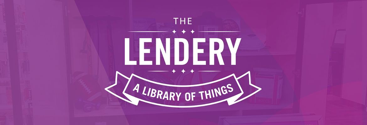 purple banner with the words the lendery a library of things